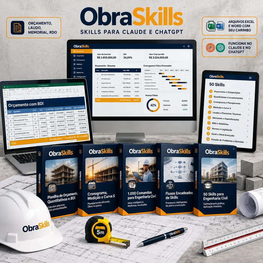 Kit ObraSkills: 50 skills, 1.000 comandos, planilhas e fluxos — funciona no Claude e no ChatGPT